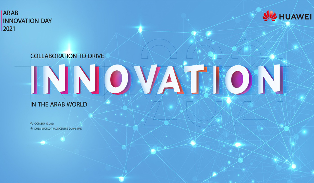 Huawei Arab Innovation Day 2021 to discuss how collaboration will drive innovation and adoption